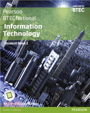 BTEC Nationals Information Technology Student Book + Activebook：For the 2016 specifications