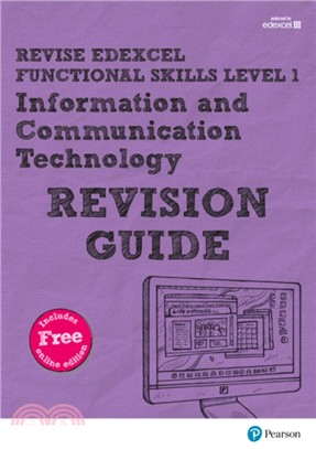 Revise Edexcel Functional Skills ICT Level 1 Revision Guide：includes online edition