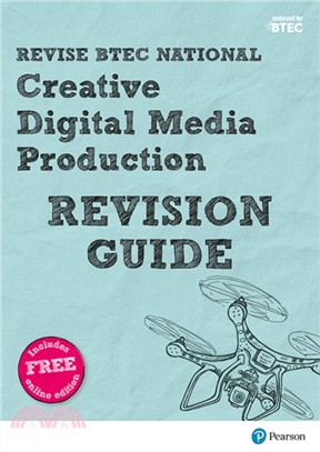 Revise BTEC National Creative Digital Media Production Revision Guide：(with free online edition)