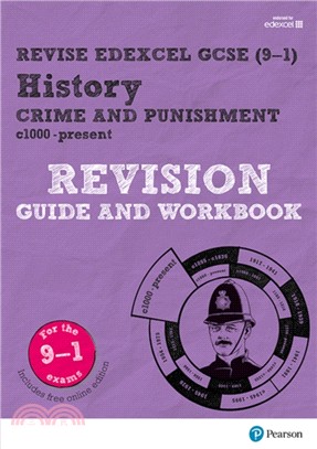 Revise Edexcel GCSE (9-1) History Crime and Punishment in Britain Revision Guide and Workbook：with free online edition