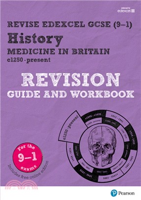 Revise Edexcel GCSE (9-1) History Medicine in Britain Revision Guide and Workbook：with free online edition
