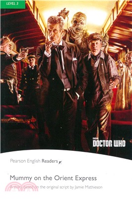 Pearson English Readers Level 3: Doctor Who: Mummy on the Orient Express