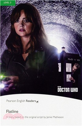 Pearson English Readers Level 3: Doctor Who: Flatline