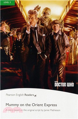 Pearson English Readers Level 3: Doctor Who: Mummy on the Orient Express with MP3 Audio CD/1片