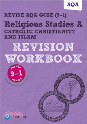 Revise AQA GCSE (9-1) Religious Studies A Catholic Christianity and Islam Revision Workbook：for the 2016 qualifications