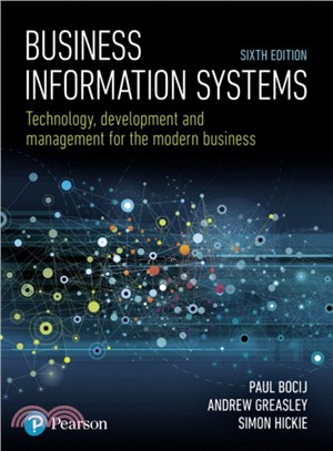 Business Information Systems：Technology, Development and Management for the Modern Business