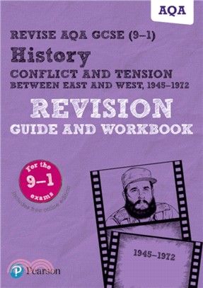 Revise AQA GCSE (9-1) History Conflict and tension between East and West, 1945-1972 Revision Guide and Workbook：includes free online edition