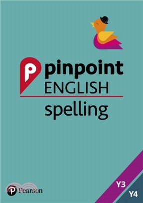 Pinpoint English Spelling Years 3 and 4：Photocopiable Targeted Practice