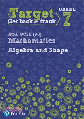 Target Grade 7 AQA GCSE (9-1) Mathematics Algebra and Shape Workbook