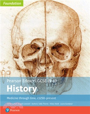 Edexcel GCSE (9-1) History Foundation Medicine through time, c1250-present Student Book