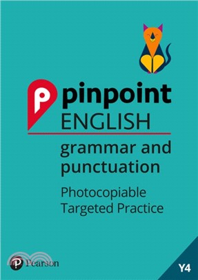 Pinpoint English Grammar and Punctuation Year 4：Photocopiable Targeted Practice