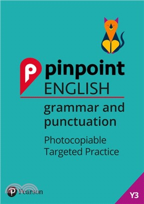 Pinpoint English Grammar and Punctuation Year 3：Photocopiable Targeted Practice