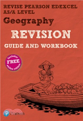 REVISE Pearson Edexcel AS/A Level Geography Revision Guide & Workbook：includes online edition