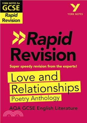 York Notes for AQA GCSE (9-1) Rapid Revision: Love and Relationships AQA Poetry Anthology