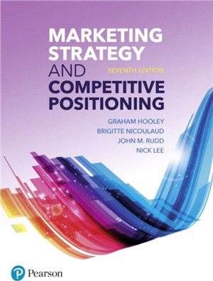 Marketing Strategy and Competitive Positioning, 7th Edition