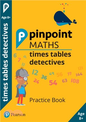 Pinpoint Maths Times Tables Detectives Year 4：Practice Book