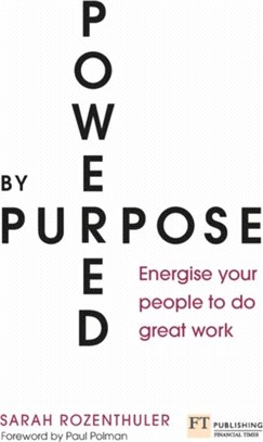 Powered by Purpose：Energise your people to do great work