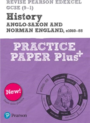 Revise Pearson Edexcel GCSE (9-1) History Anglo-Saxon and Norman England, c1060-88 Practice Paper Plus