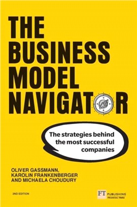 The Business Model Navigator：The strategies behind the most successful companies