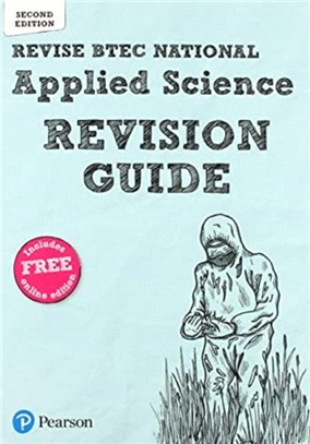 Revise BTEC National Applied Science Revision Guide (Second edition)：Second edition