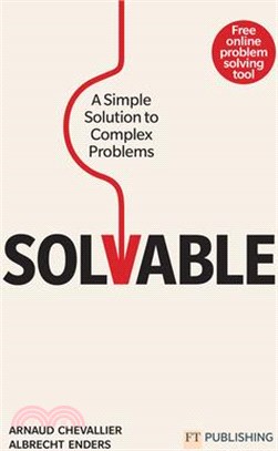 Solvable: A Simple Solution to Complex Problems