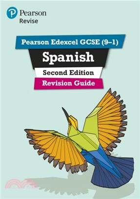 Pearson Edexcel GCSE (9-1) Spanish Revision Guide Second Edition：for 2022 exams and beyond