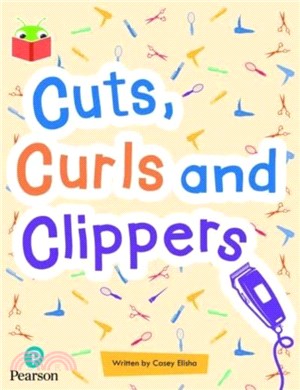 Bug Club Independent Phase 5 Unit 13: Cuts, Curls and Clippers