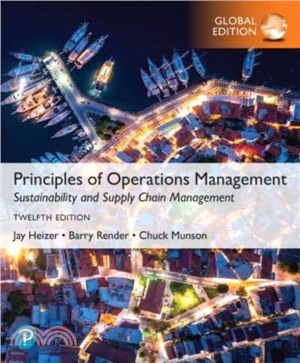 Principles of Operations Management: Sustainability and Supply Chain Management, Global Edition