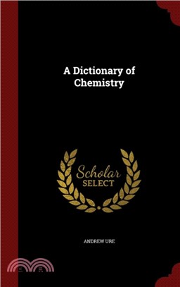 A Dictionary of Chemistry