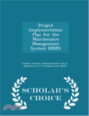 Project Implementation Plan for the Maintenance Management System (Mms) - Scholar's Choice Edition