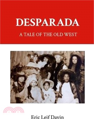 Desperada: A Tale of the Old West
