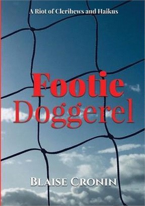 Footie Doggerel: A Riot of Clerihews and Haikus