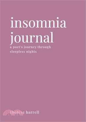 Insomnia Journal: A Poet's Journey Through Sleepless Nights