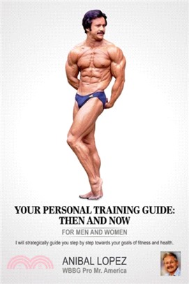 Your Personal Training Guide:Then and Now