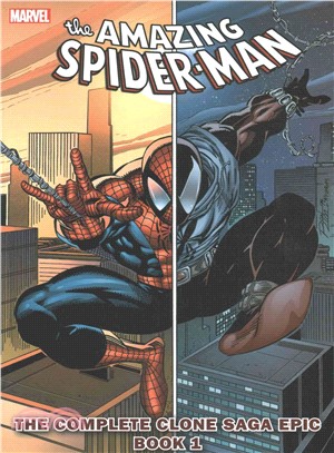 Spider-Man The Complete Clone Saga Epic 1