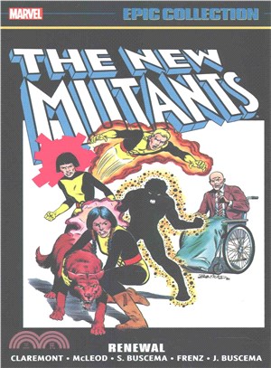 New Mutants Epic Collection ─ Renewal