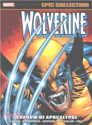 Wolverine Epic Collection 12 ─ Shadow of Apocalypse