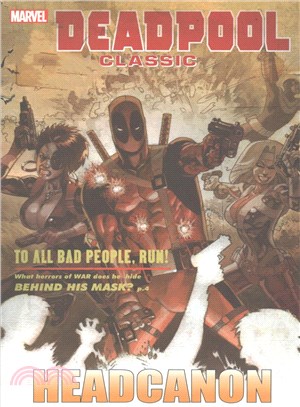Deadpool Classic 17 ─ Headcanon