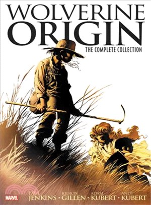 Wolverine: Origin ─ The Complete Collection