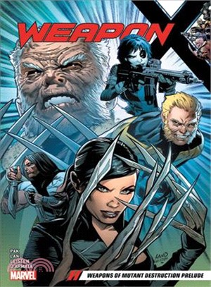 Weapon X 1 ─ Weapons of Mutant Destruction Prelude