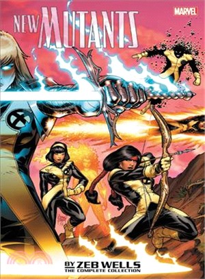 New Mutants by Zeb Wells ─ The Complete Collection