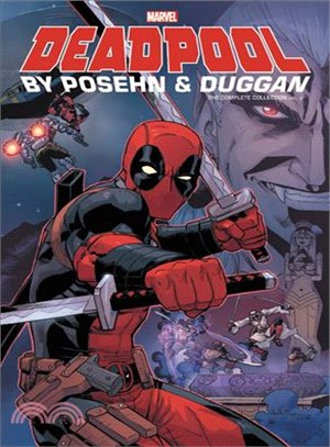 Deadpool by Posehn & Duggan - the Complete Collection 2