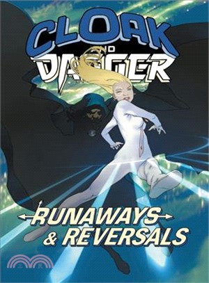 Cloak and Dagger - Runaways and Reversals