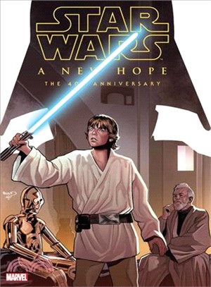 Star wars.A new hope : the 40th anniversary /