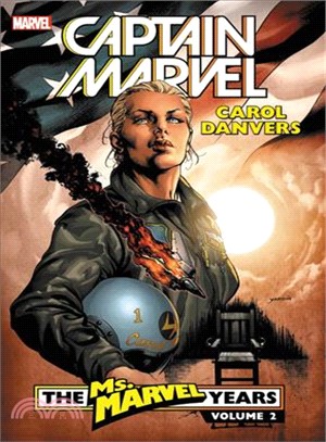 Captain Marvel - Carol Danvers - the Ms. Marvel Years 2