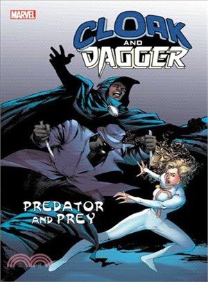 Cloak and Dagger ― Predator and Prey