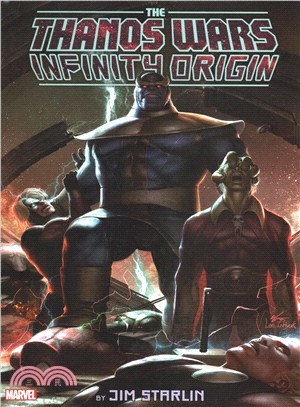 The Thanos Wars - Infinity Origin Omnibus