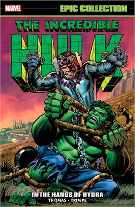 Incredible Hulk Epic Collection ― In the Hands of Hydra