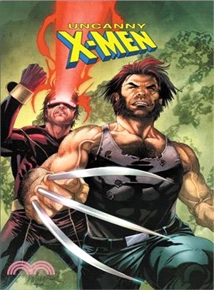 Uncanny X-men - Cyclops and Wolverine