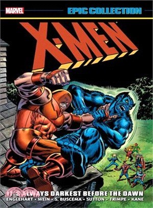 X-men Epic Collection - It's Always Darkest Before the Dawn